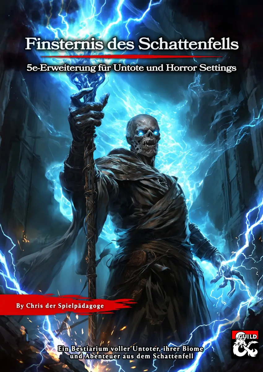 Auf dem Coverbild zum Untoten Monster Kompendium für DnD 5e deutsch Die Finsternis des Schattenfells steht ein Skelett-Lord vor einem Portal ins Schattenfell, der blau flackernde nekrotische Energie bündelt.