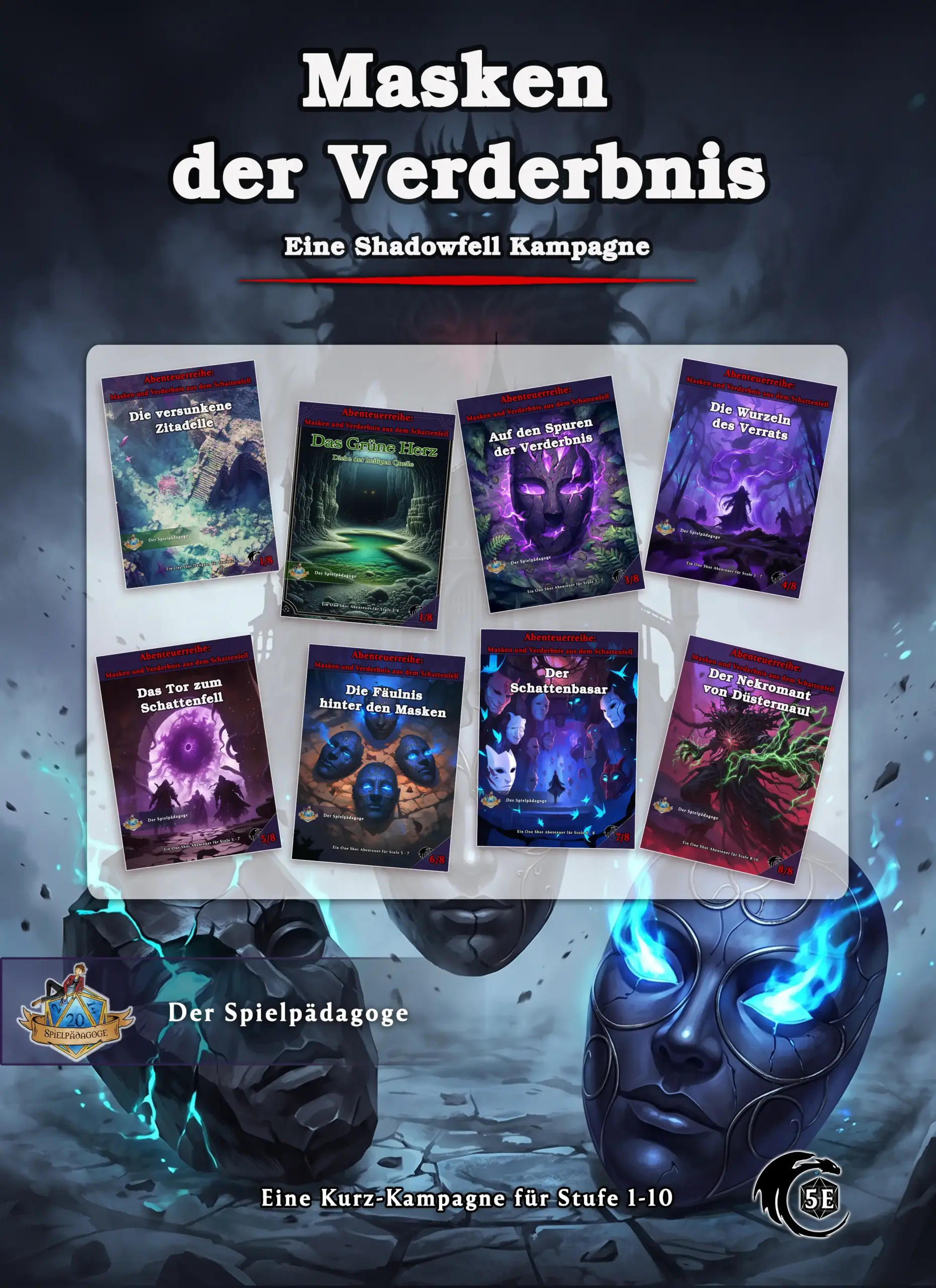 Auf dem Bild für die DnD Shadowfell Kampagne Masken der Verderbnis ist eine minimierte Übersicht aller Cover der acht Einzelabenteuer der Mini-Kampagne. Im Hintergrund der Schatten des Nekromanten zu sehen, wie er im Schattenfell über seiner Festung Düstermaul thront. Im Vordergrund sieht man drei unheimliche Obsidianmasken.